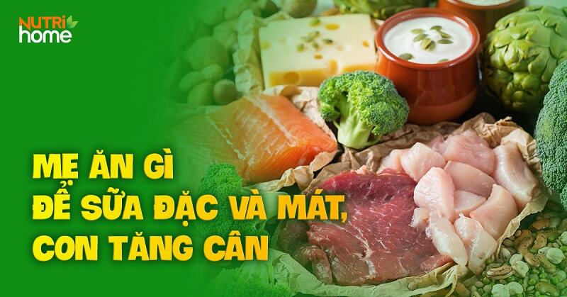 ăn gì để sữa đặc và mát con tăng cân