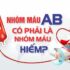 Nhóm máu AB có phải nhóm máu hiếm? - Viện Huyết học