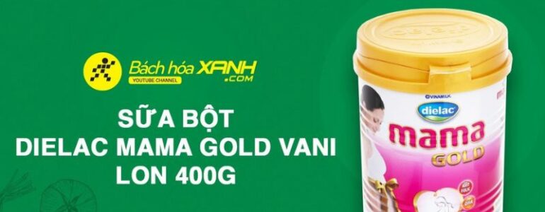 Sữa bầu Dielac Mama Gold giúp mẹ khỏe - bé thông minh