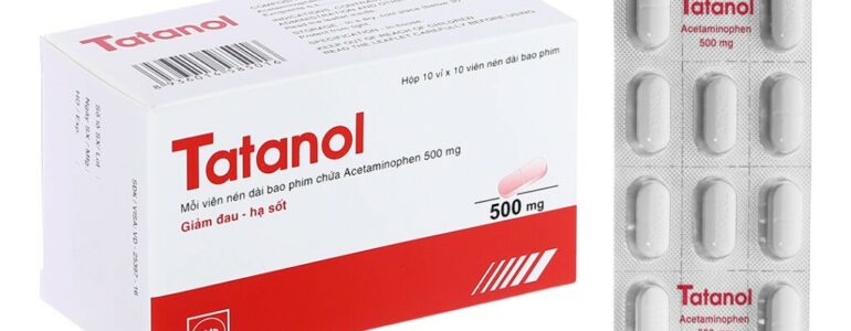 Thuốc hạ sốt, giảm đau Tatanol (acetaminophen): cách dùng và các