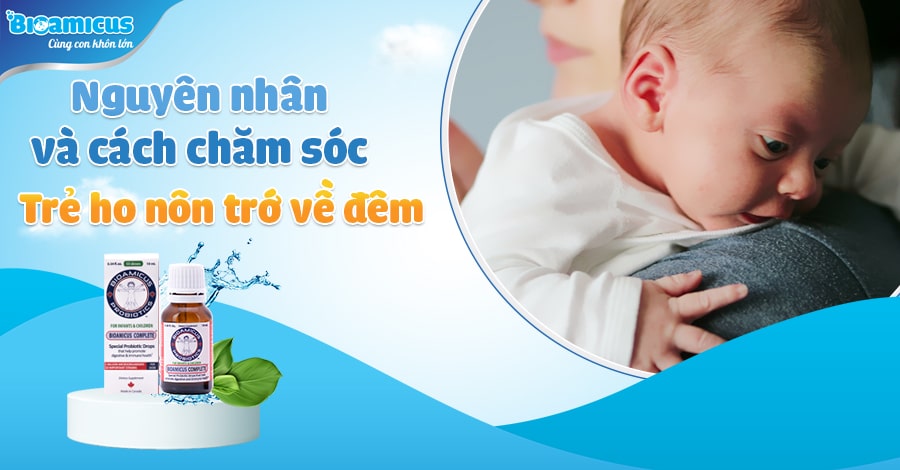 trẻ ho nôn trớ về đêm