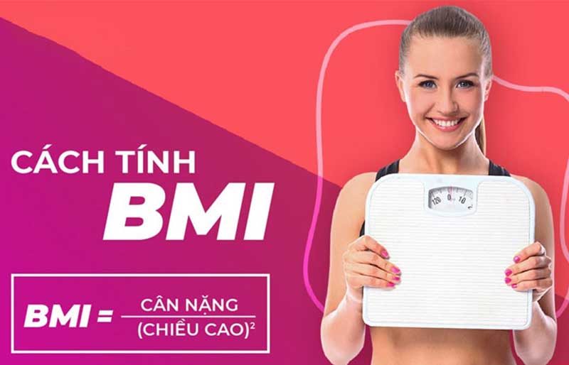 Chỉ số thể trọng cơ bản BMI và cách tính là nội dung quan trọng ai cũng nên nắm