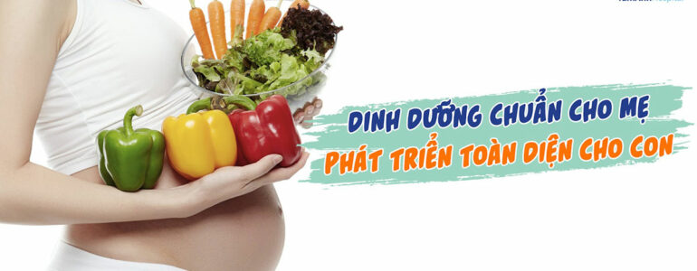 Chế độ dinh dưỡng cho bà bầu trong 9 tháng mang thai