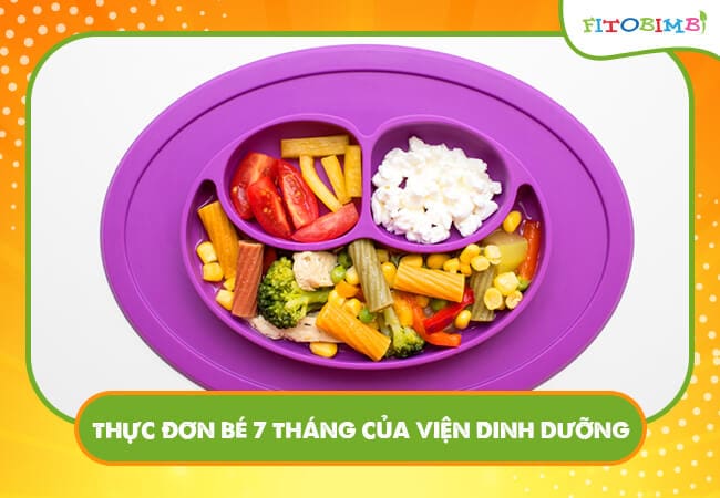 Thực đơn ăn dặm cho bé 7 tháng của Viện Dinh Dưỡng